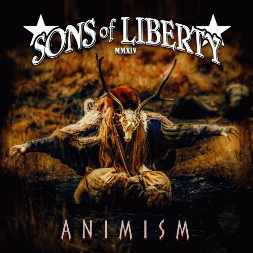 Sons Of Liberty (UK) : Animism
